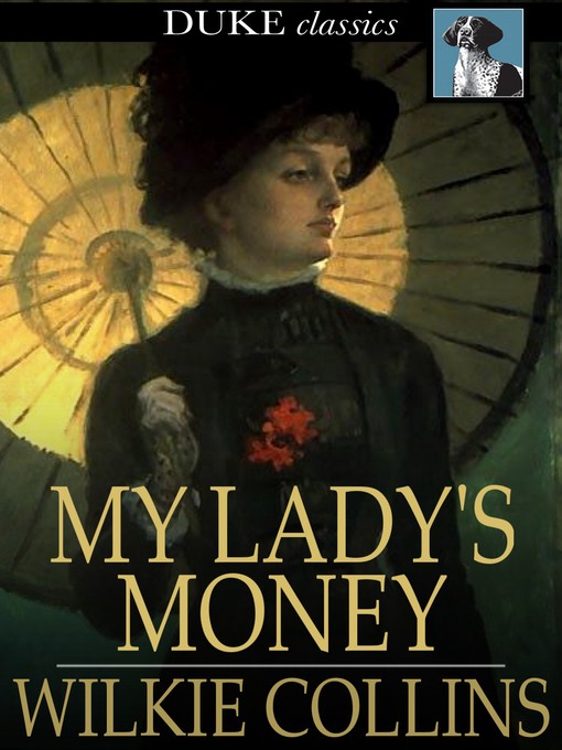 Title details for My Lady's Money by Wilkie Collins - Wait list